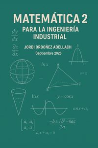 Portada del manual Matemáticas II: teoría y ejercicios resueltos para ingeniería industrial
